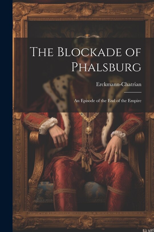 Front cover_The Blockade of Phalsburg