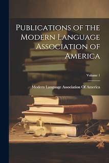 Couverture_Publications of the Modern Language Association of America; Volume 1