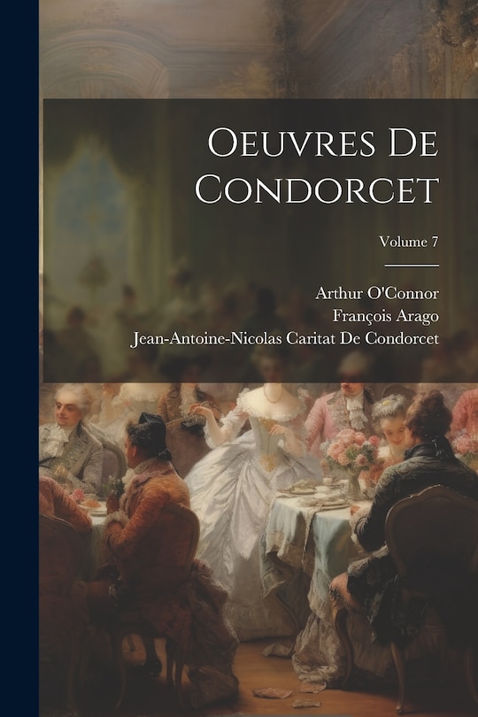 Front cover_Oeuvres De Condorcet; Volume 7