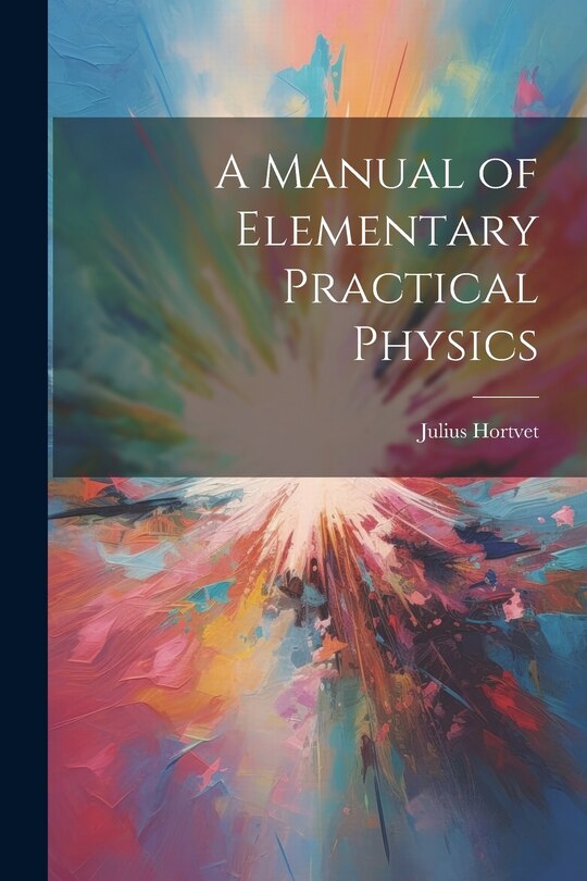 Couverture_A Manual of Elementary Practical Physics