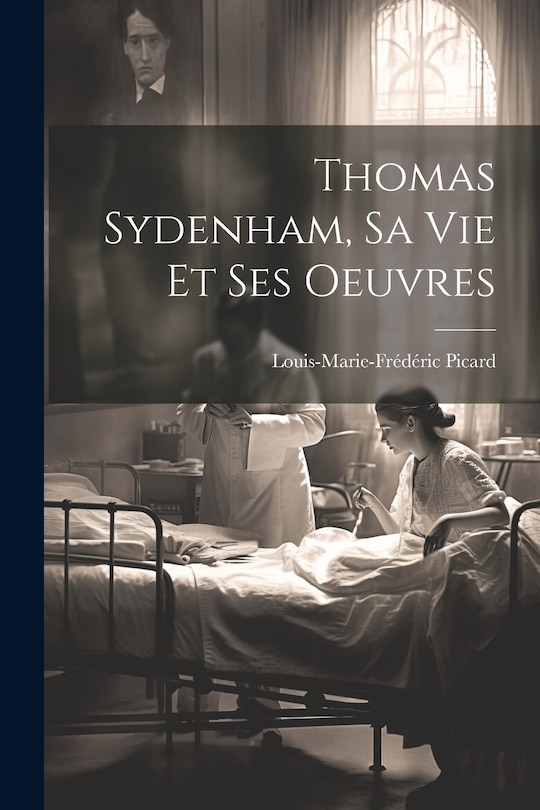 Front cover_Thomas Sydenham, Sa Vie Et Ses Oeuvres