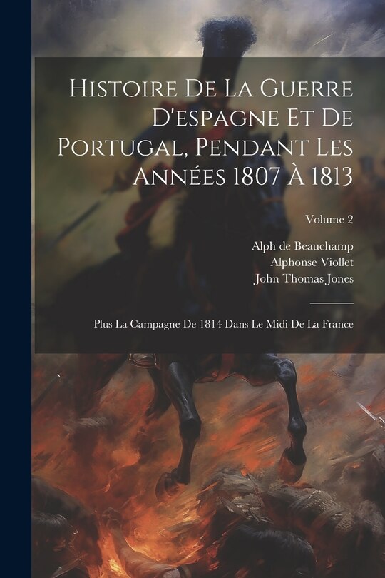 Couverture_Histoire De La Guerre D'espagne Et De Portugal, Pendant Les Années 1807 À 1813