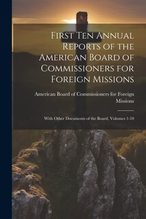 Couverture_First Ten Annual Reports of the American Board of Commissioners for Foreign Missions
