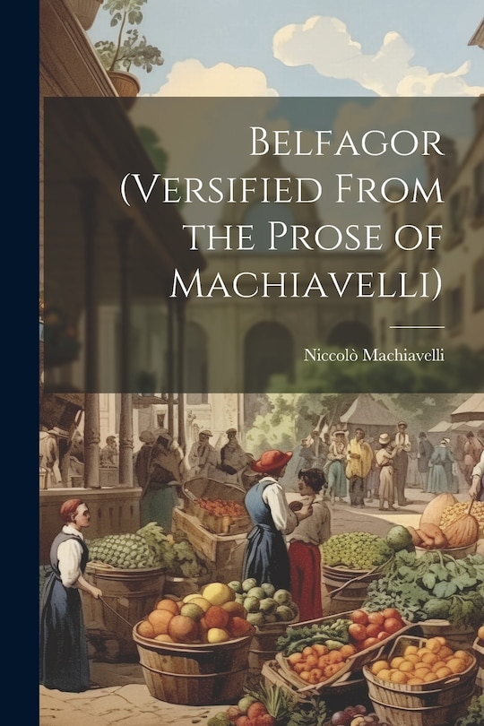 Couverture_Belfagor (Versified From the Prose of Machiavelli)