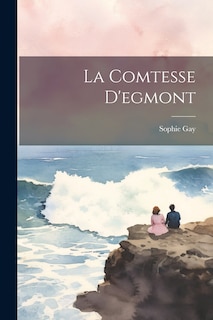 Couverture_La Comtesse D'egmont