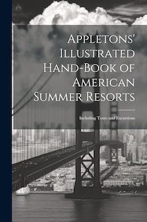 Couverture_Appletons' Illustrated Hand-Book of American Summer Resorts