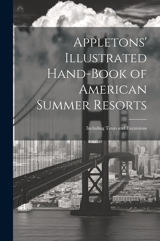 Couverture_Appletons' Illustrated Hand-Book of American Summer Resorts