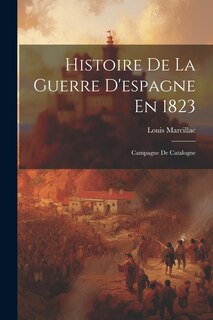 Front cover_Histoire De La Guerre D'espagne En 1823