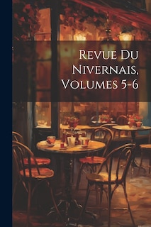 Front cover_Revue Du Nivernais, Volumes 5-6