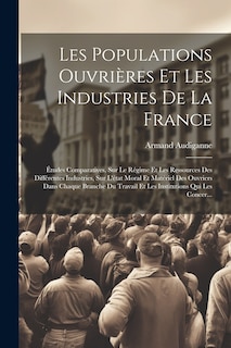 Front cover_Les Populations Ouvrières Et Les Industries De La France