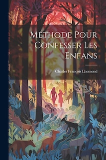 Méthode Pour Confesser Les Enfans