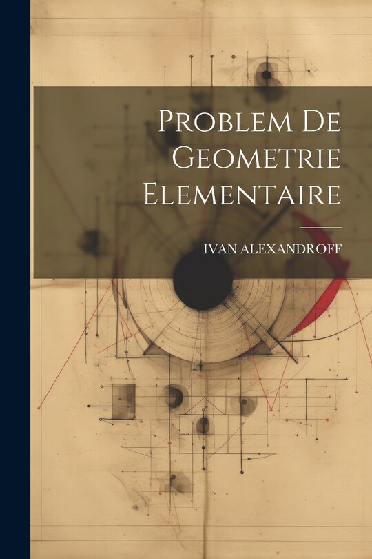 Couverture_Problem De Geometrie Elementaire