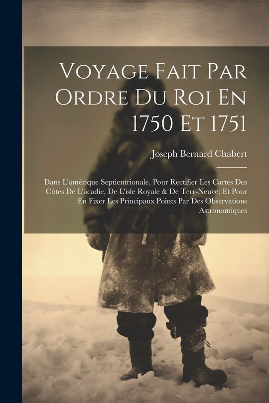 Front cover_Voyage Fait Par Ordre Du Roi En 1750 Et 1751