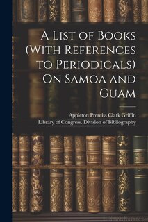 Front cover_A List of Books (With References to Periodicals) On Samoa and Guam