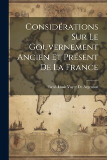 Couverture_Considérations Sur Le Gouvernement Ancien Et Présent De La France
