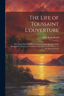 Front cover_The Life of Toussaint L'ouverture