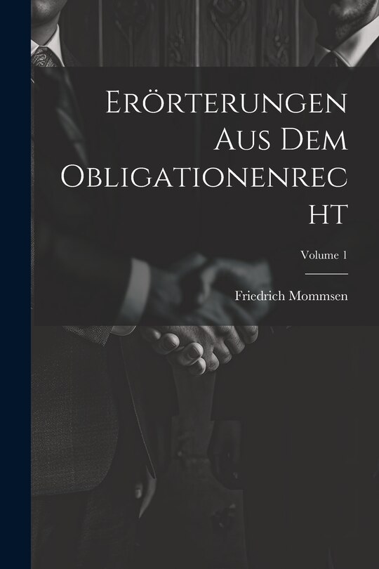 Couverture_Erörterungen Aus Dem Obligationenrecht; Volume 1