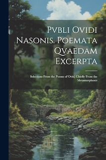 Front cover_Pvbli Ovidi Nasonis. Poemata Qvaedam Excerpta
