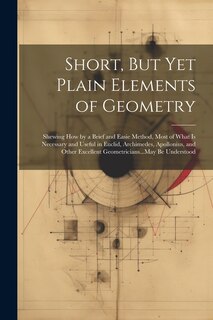 Front cover_Short, But Yet Plain Elements of Geometry