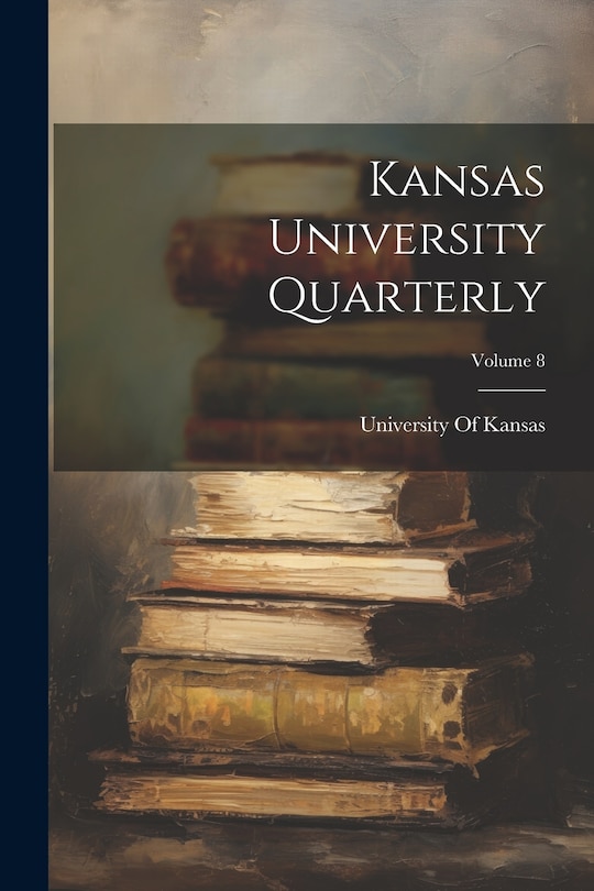 Couverture_Kansas University Quarterly; Volume 8