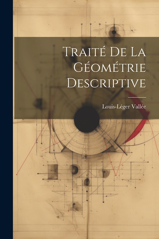 Front cover_Traité De La Géométrie Descriptive