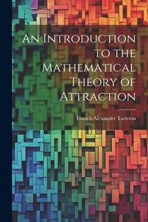 Front cover_An Introduction to the Mathematical Theory of Attraction