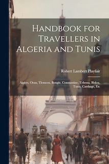 Front cover_Handbook for Travellers in Algeria and Tunis