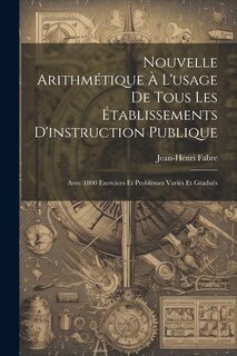 Couverture_Nouvelle Arithmétique À L'usage De Tous Les Établissements D'instruction Publique