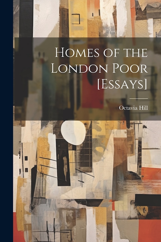 Front cover_Homes of the London Poor [Essays]