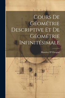 Front cover_Cours De Géométrie Descriptive Et De Géométrie Infinitésimale