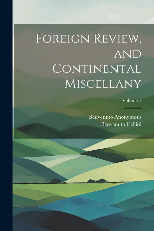 Front cover_Foreign Review, and Continental Miscellany; Volume 1