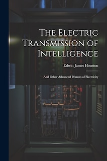 Front cover_The Electric Transmission of Intelligence