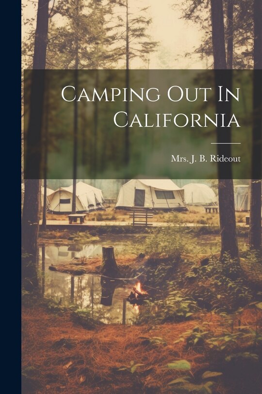 Front cover_Camping Out In California