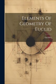 Couverture_Elements Of Geometry Of Euclid