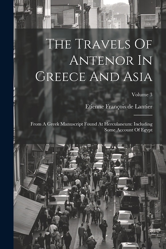 Front cover_The Travels Of Antenor In Greece And Asia