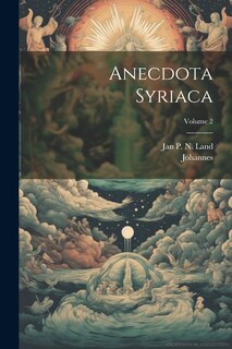 Front cover_Anecdota Syriaca; Volume 2