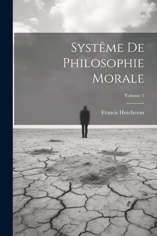 Couverture_Systême De Philosophie Morale; Volume 1