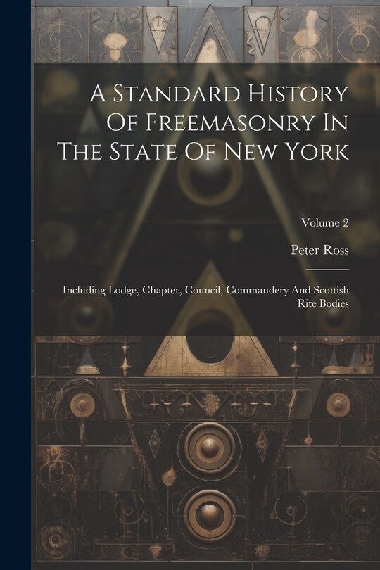 Couverture_A Standard History Of Freemasonry In The State Of New York
