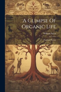 Front cover_A Glimpse Of Organic Life