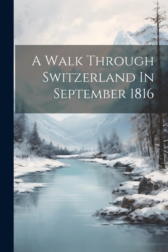 Front cover_A Walk Through Switzerland In September 1816