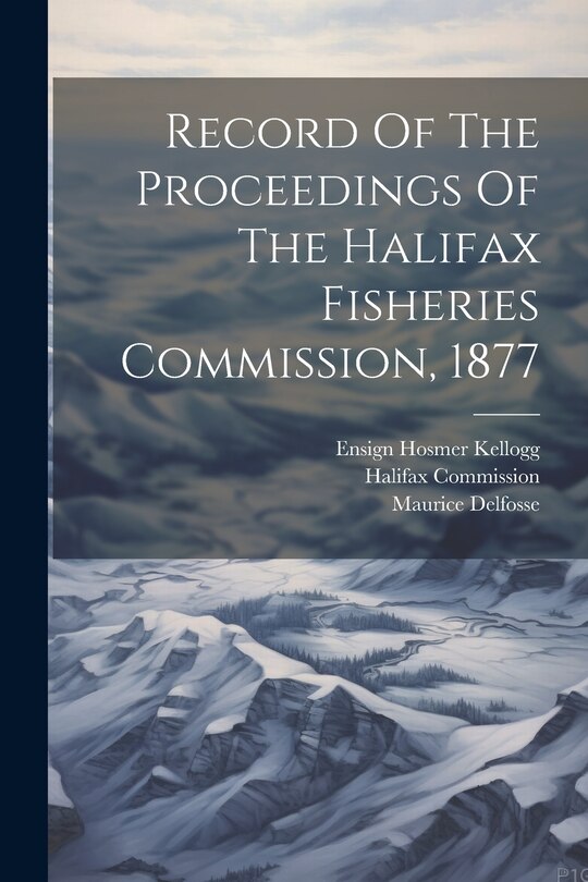 Couverture_Record Of The Proceedings Of The Halifax Fisheries Commission, 1877