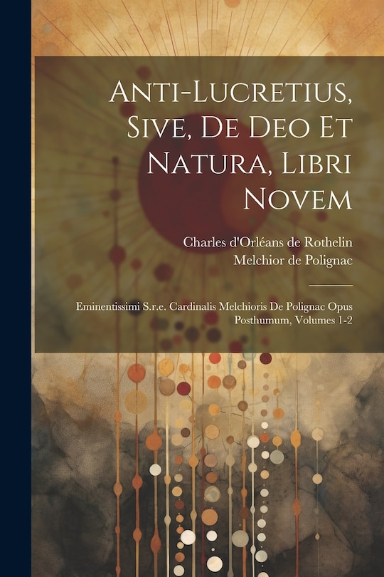 Front cover_Anti-lucretius, Sive, De Deo Et Natura, Libri Novem