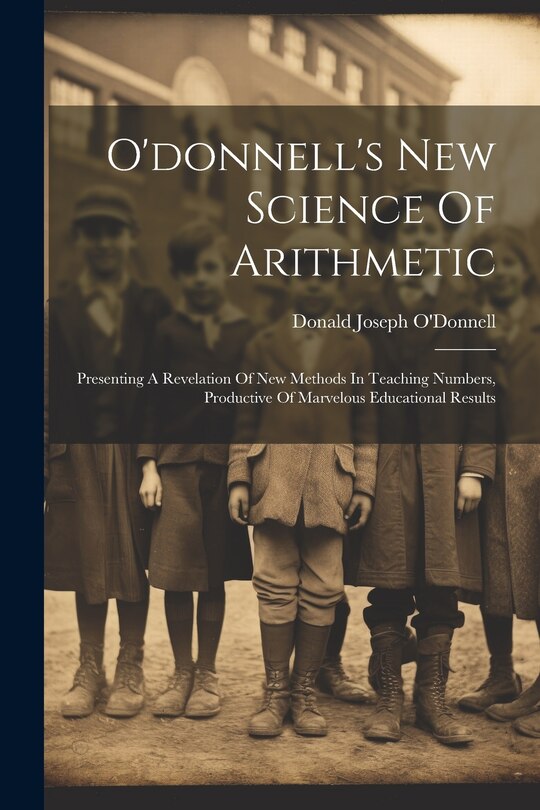 Front cover_O'donnell's New Science Of Arithmetic