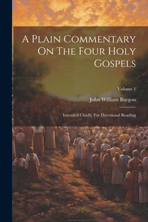 Couverture_A Plain Commentary On The Four Holy Gospels