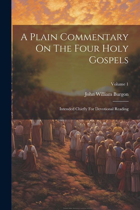 Couverture_A Plain Commentary On The Four Holy Gospels