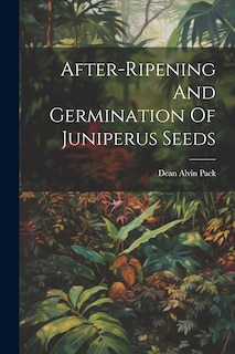 Couverture_After-ripening And Germination Of Juniperus Seeds
