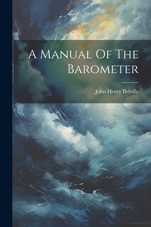Front cover_A Manual Of The Barometer
