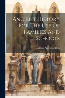 Couverture_Ancient History ... For The Use Of Families And Schools