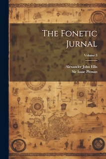 The Fonetic Jurnal; Volume 3