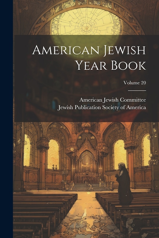 Couverture_American Jewish Year Book; Volume 20